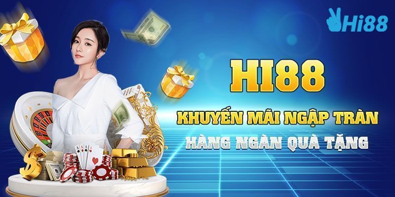 Ưu đãi đặc biệt dành riêng cho người chơi tại Hi88